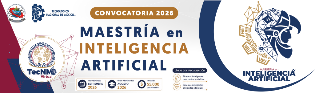 Baner_IMaestría en IA_Mesa de trabajo 1 Baner_IMaestría en IA_Mesa de trabajo 1